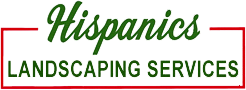 Hispanics Landscaping
